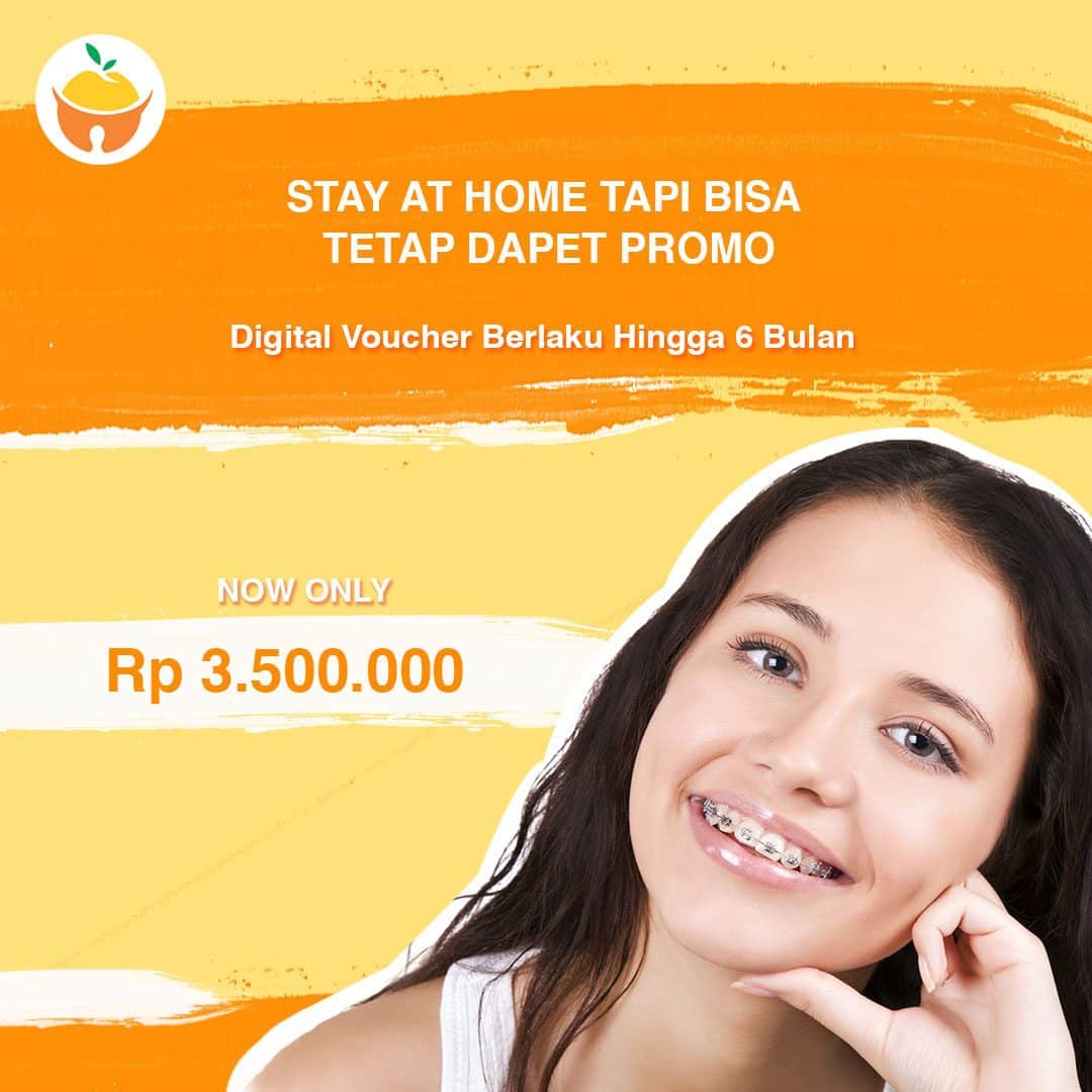 Dapet Promo  Dulu Pasang  Behel  Kemudian Orange Dental 